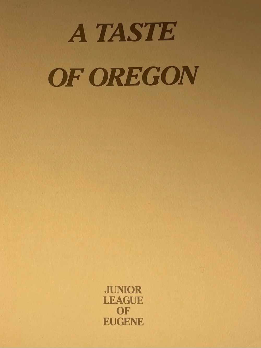 RARE VINTAGE A Taste of Oregon Cookbook